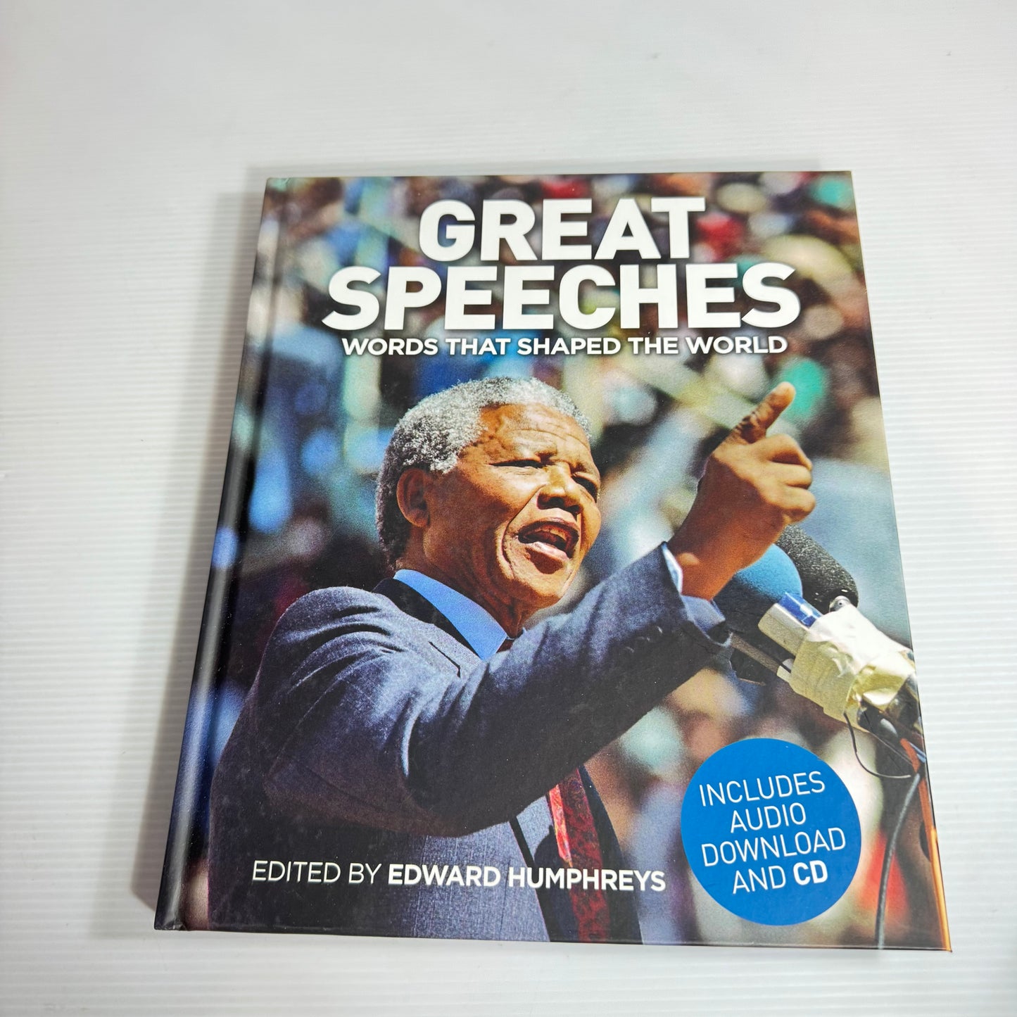 Great Speeches: Words That Shaped The World - Edward Humphreys (New)