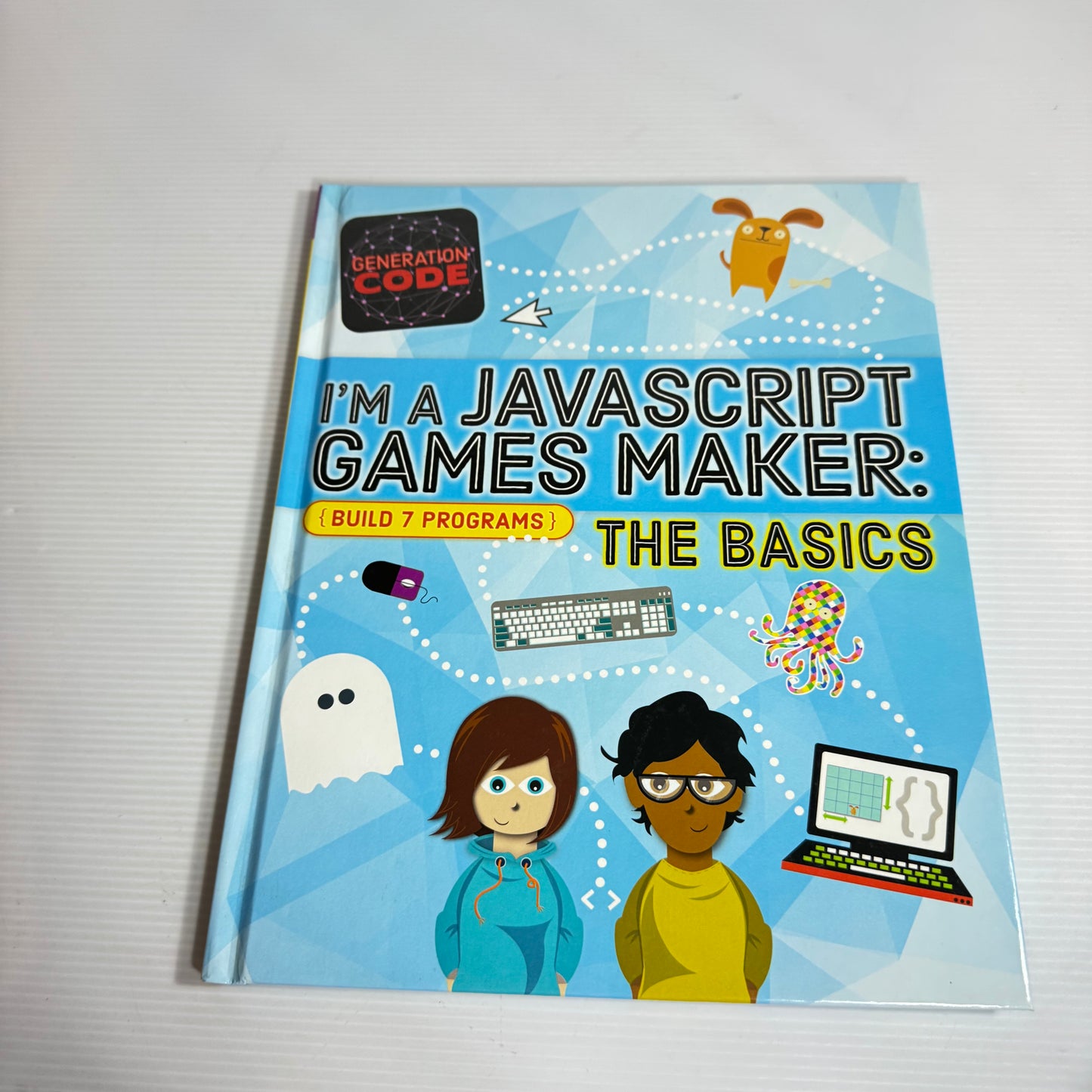 Generation Code: I'm A Javascript Games Maker:The Basics - Max Wainewright