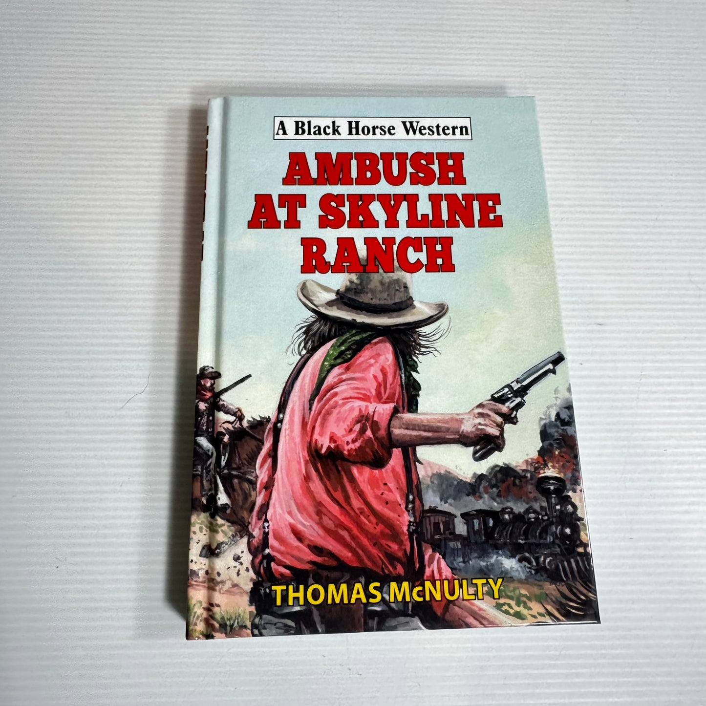 A Black Horse Western : Ambush At Skyline Ranch - Thomas McNulty (New)