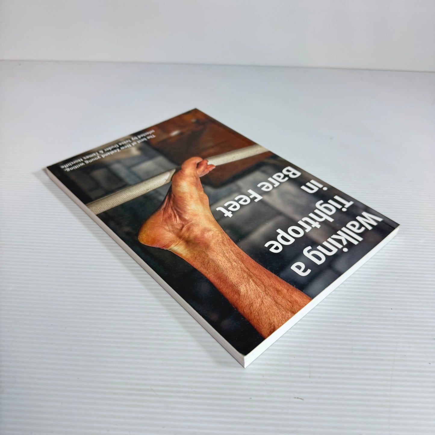 Walking A Tightrope In Bare Feet : The Best of New Zealand Young Writing - Tessa Duder & James Norcliffe (New)