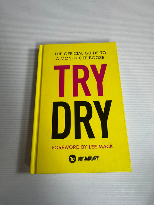 Try Dry - The Official Guide To A Month Off Booze - Lee Mack (New)
