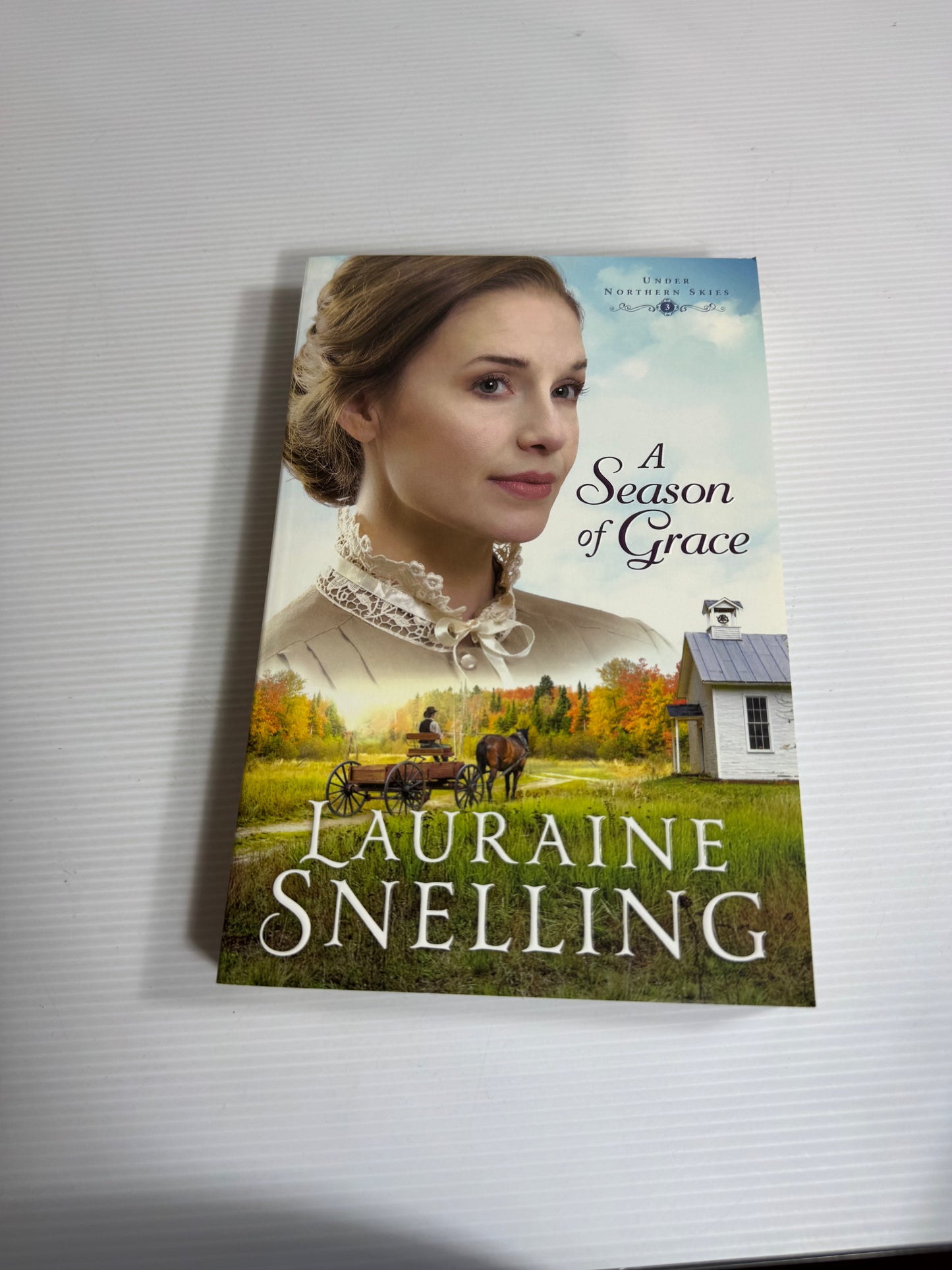 A Season of Grace : Under Northern Skies 3 - Lauraine Snelling (New)