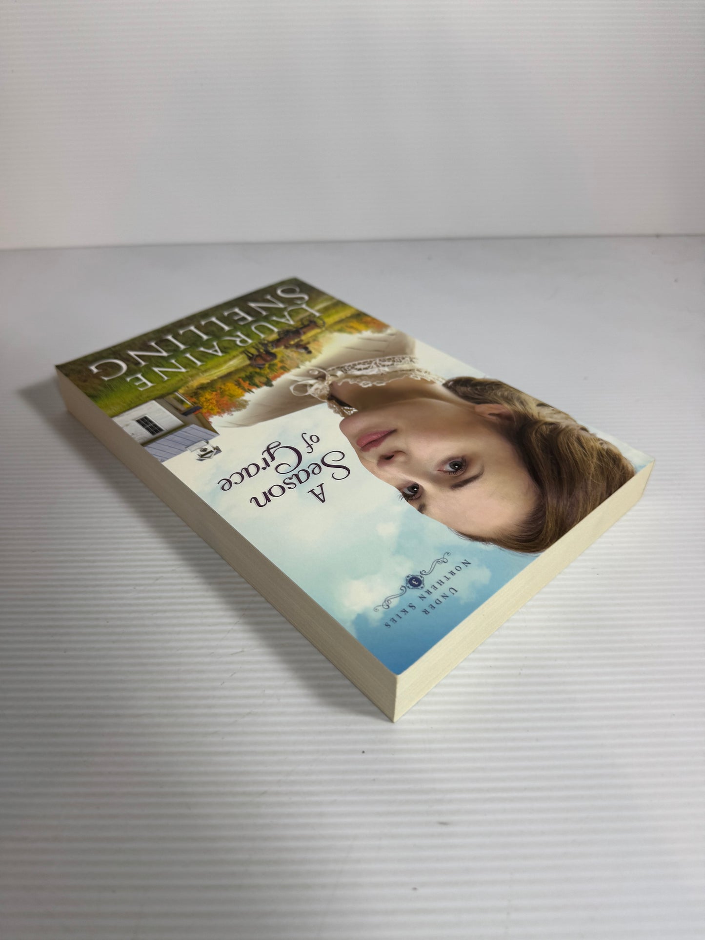 A Season of Grace : Under Northern Skies 3 - Lauraine Snelling (New)