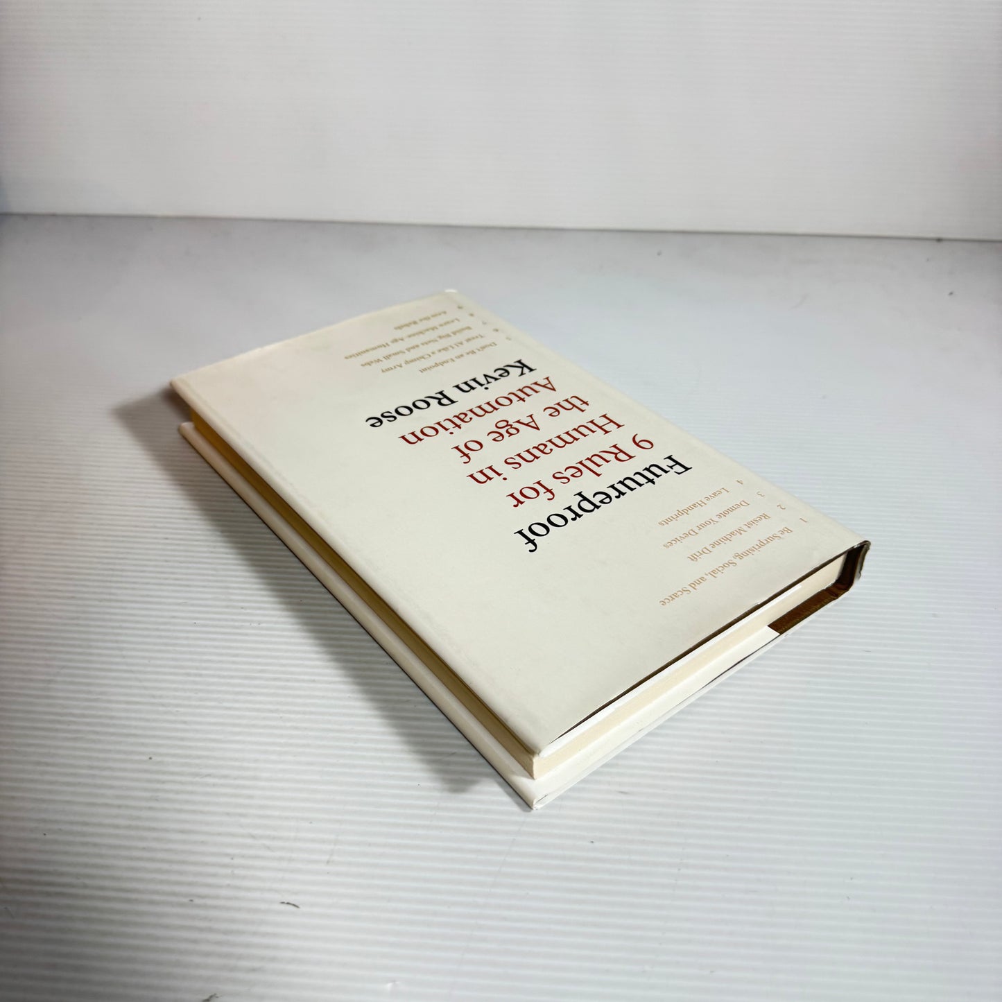 Futureproof : 9 Rules for Humans in the Age of Automation - Kevin Roose (New)
