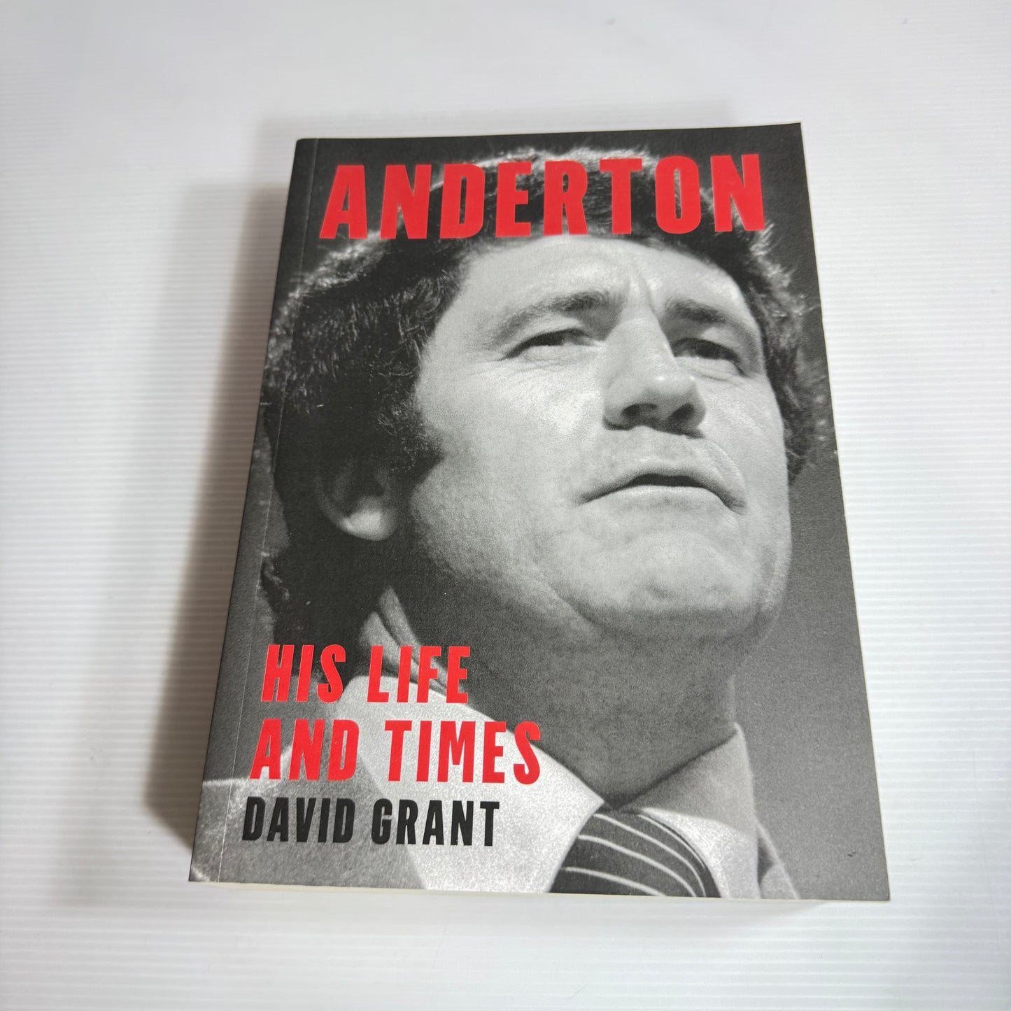 Anderton : His Life and Times - David Grant (New)