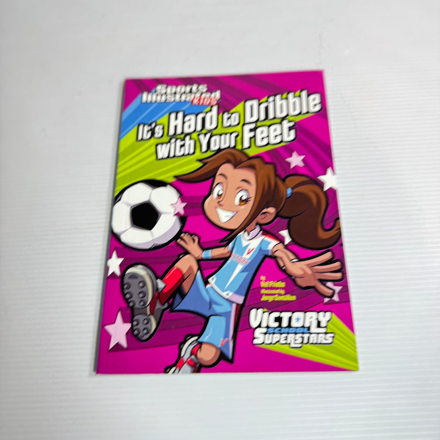 It's Hard to Dribble With Your Feet : Sports Illustrated Kids - Val Priebe (New)