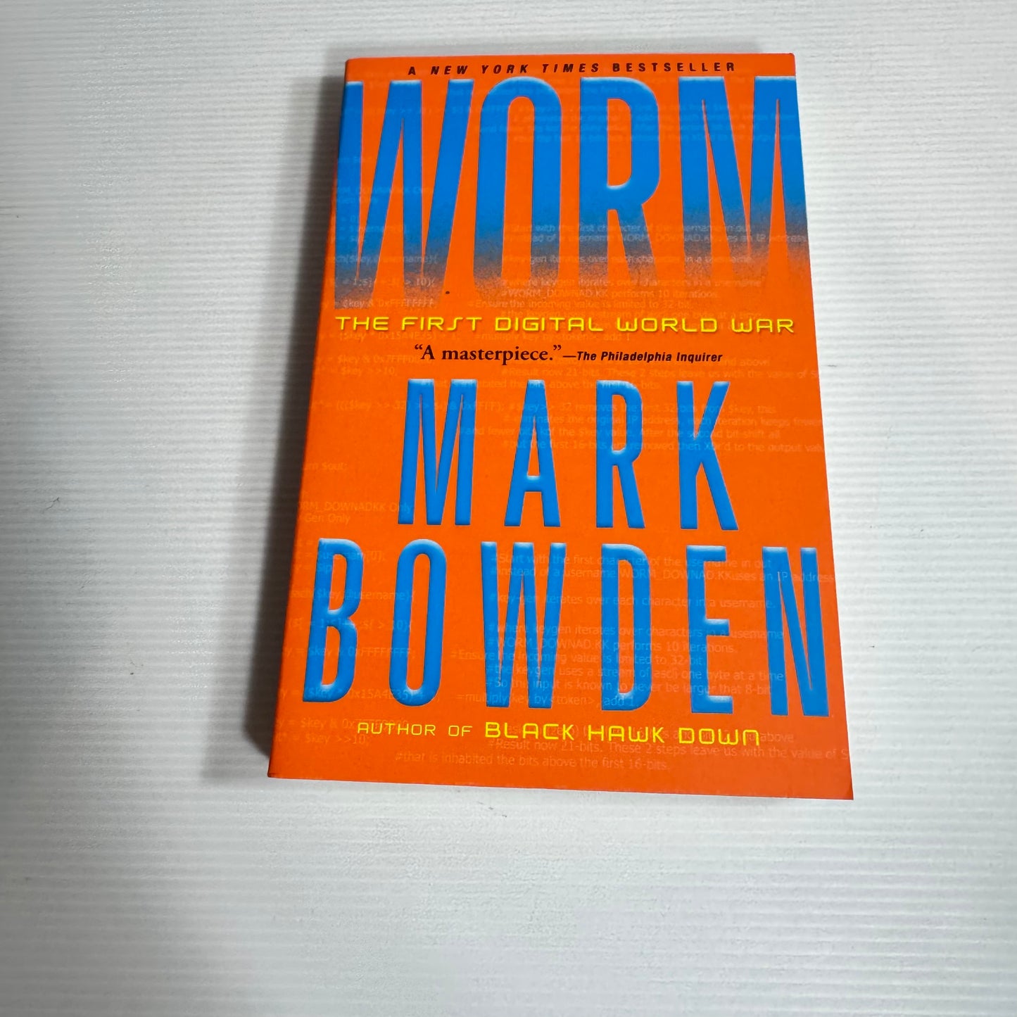 Worm : The First Digital World War - Mark Bowden (New)