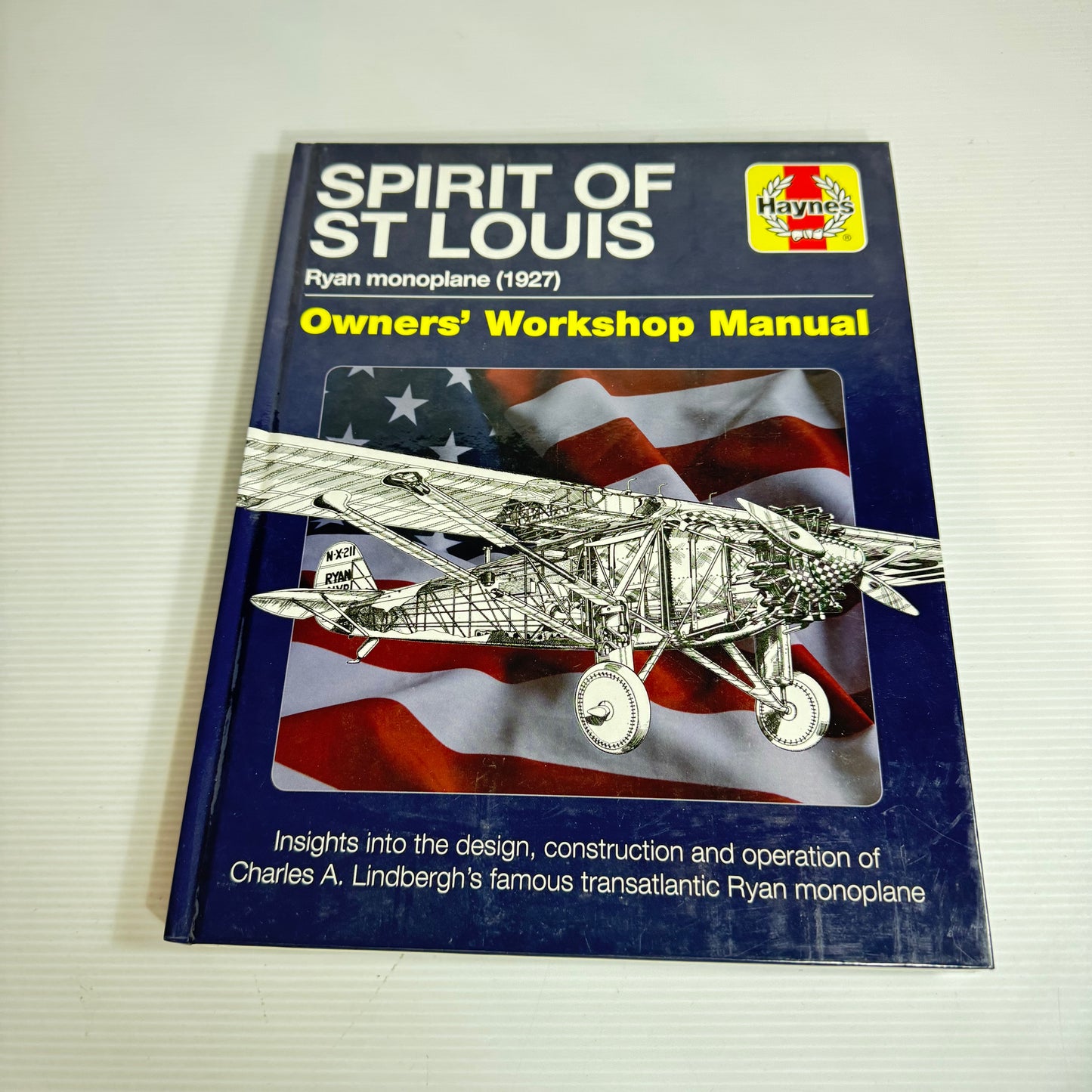 Spirit Of St Louis: Ryan Monoplane (1927) Owners Workshop Manual (New)