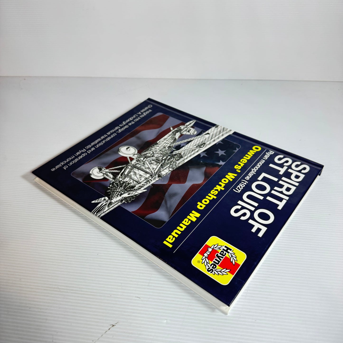 Spirit Of St Louis: Ryan Monoplane (1927) Owners Workshop Manual (New)