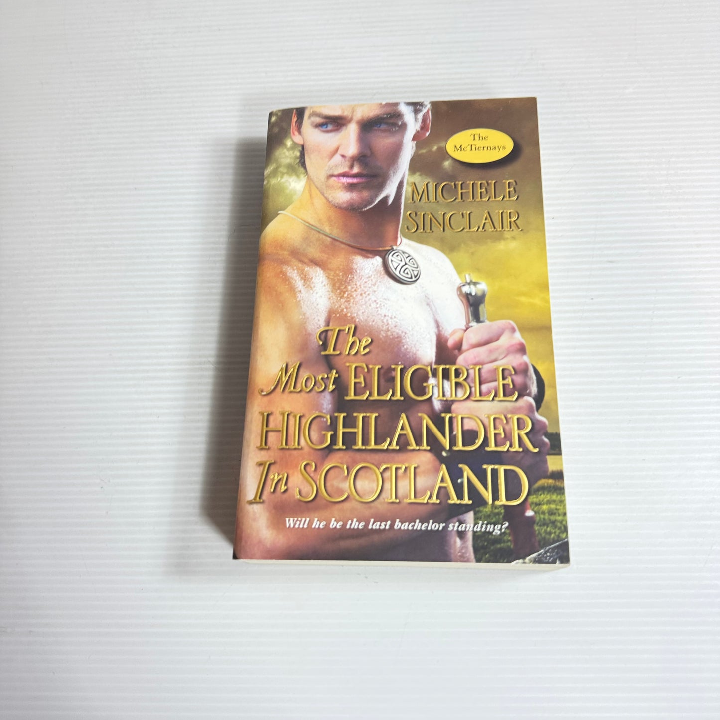 The Most Eligible Highlander In Scotland - Michele Sinclair (New)