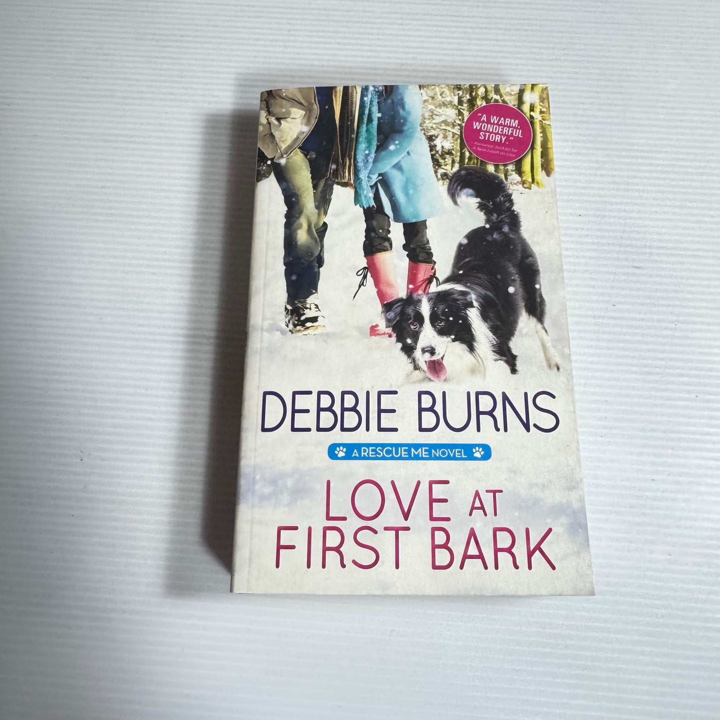 Love At First Bark: A Rescue Me Novel - Debbie Burns (New)