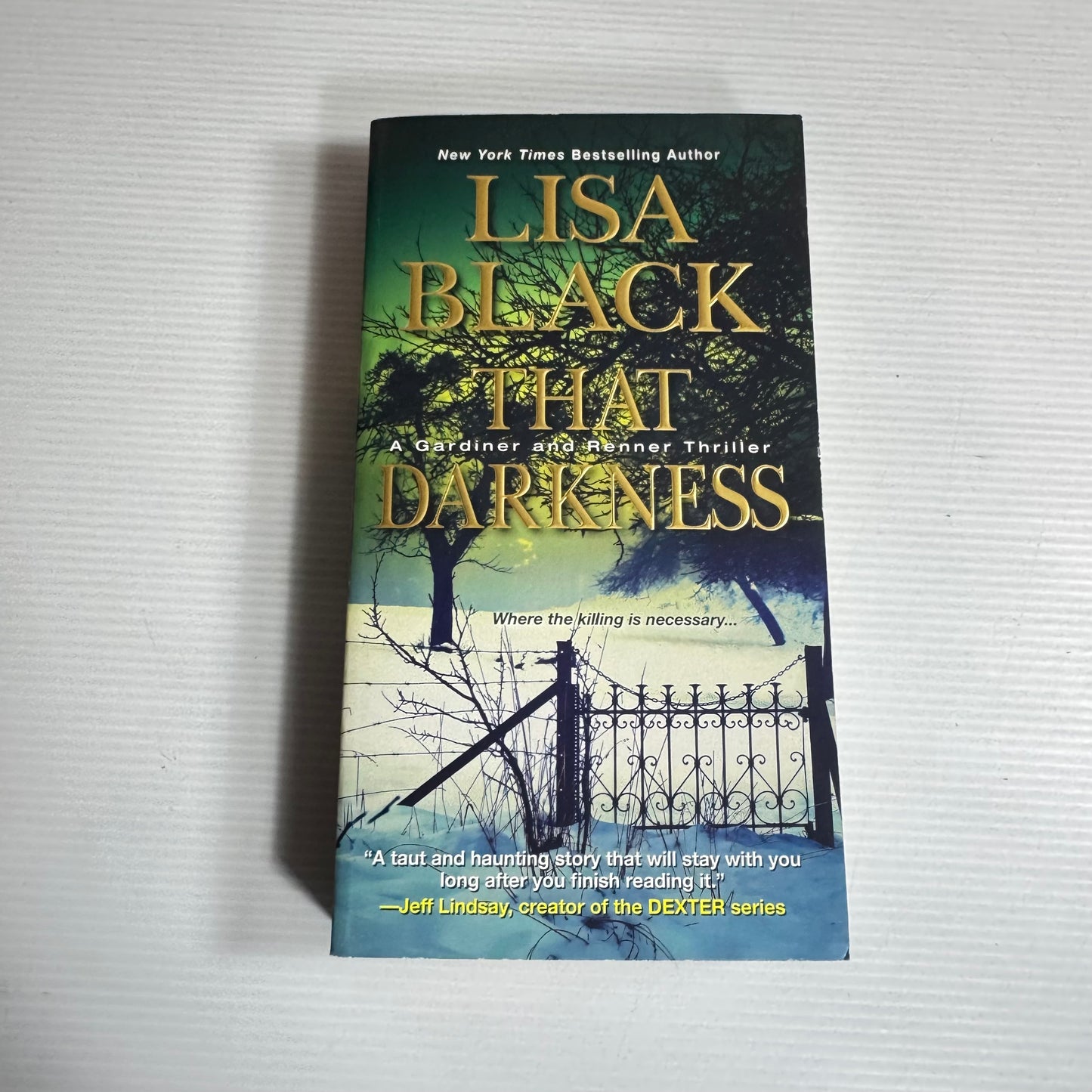 That Darkness: A Gardiner And Renner Thriller - Lisa Black (New)