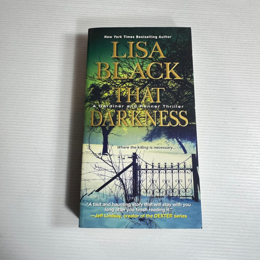 That Darkness: A Gardiner And Renner Thriller - Lisa Black (New)