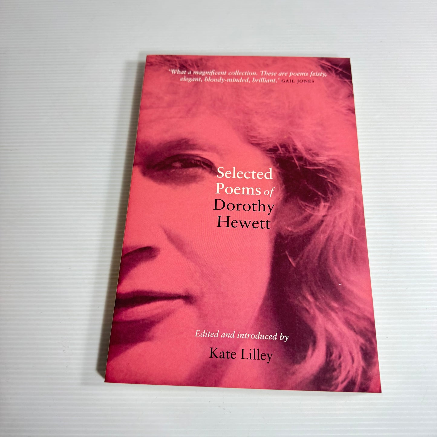 Selected Poems of Dorothy Hewett - Edited by Kate Lilley (New)