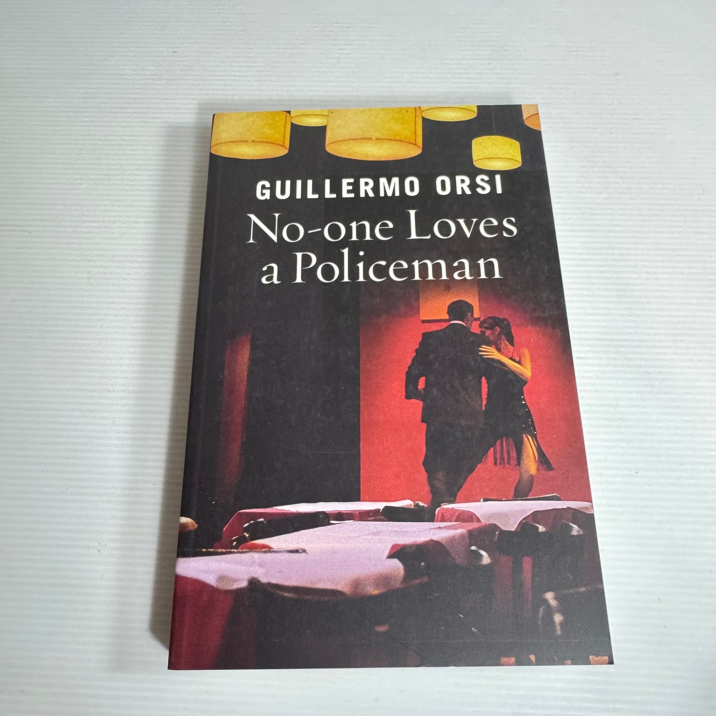 No-One Loves a Policeman - Guillermo Orsi (New)