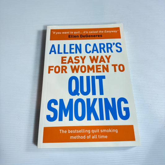 Allen Carr's Easy Way For Women To Quit Smoking (New)