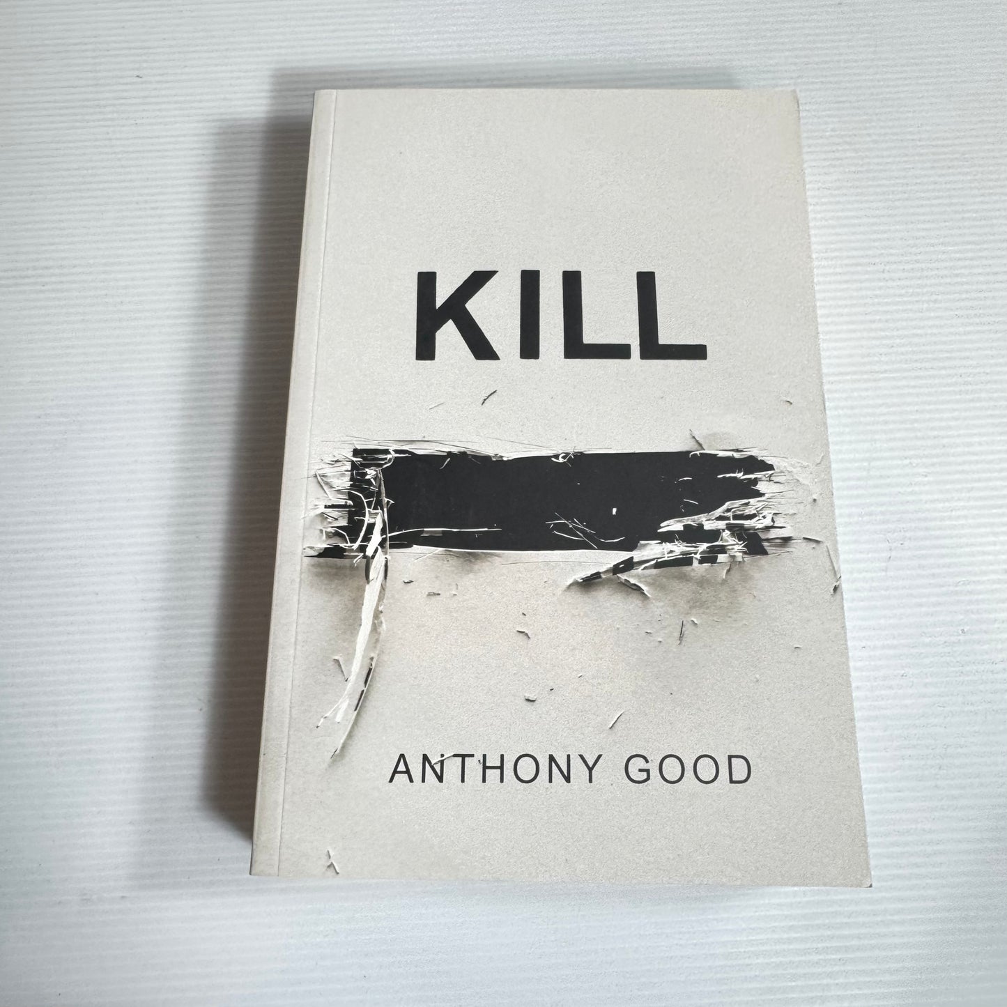 Kill - Anthony Good (new)
