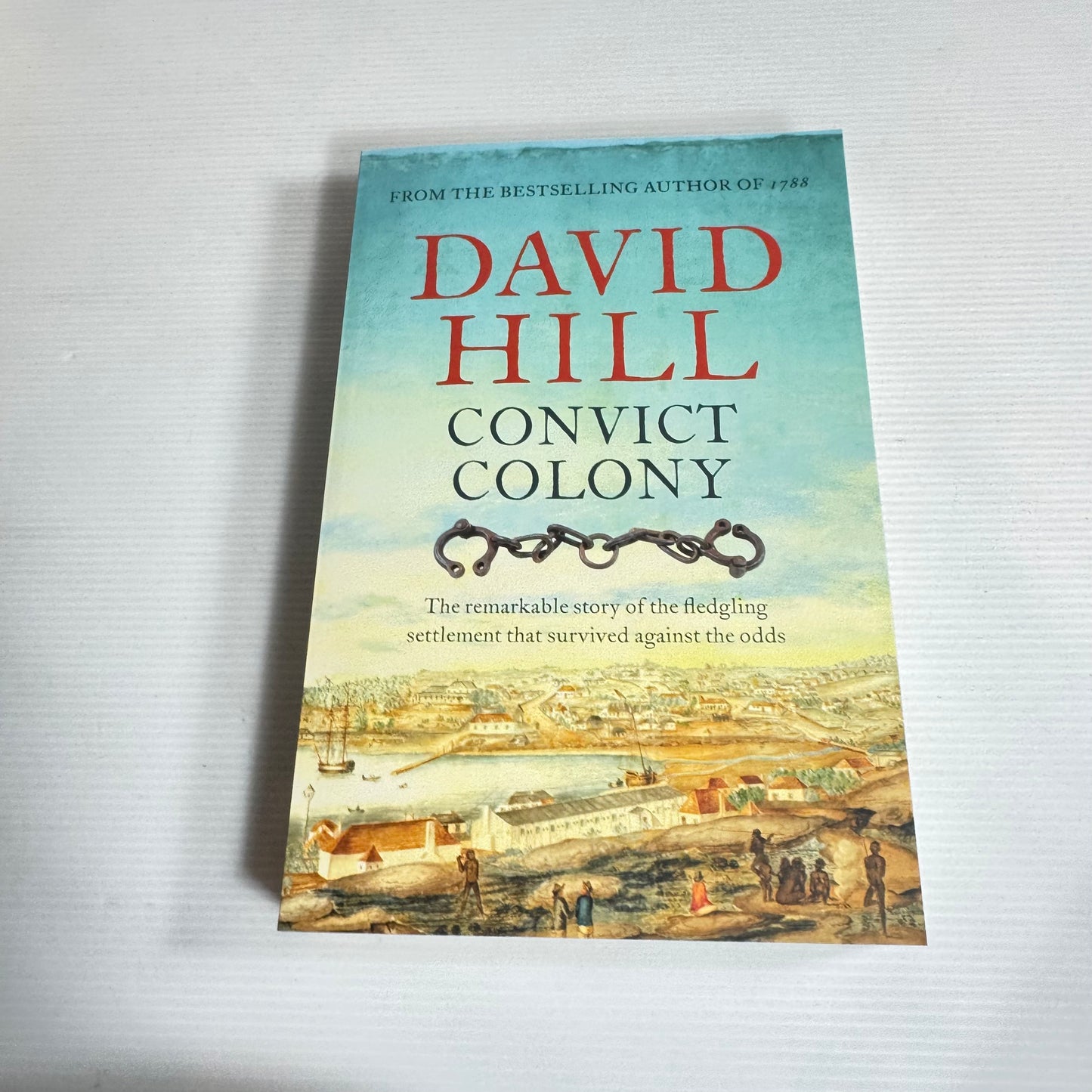 Convict Colony - David Hill (New)