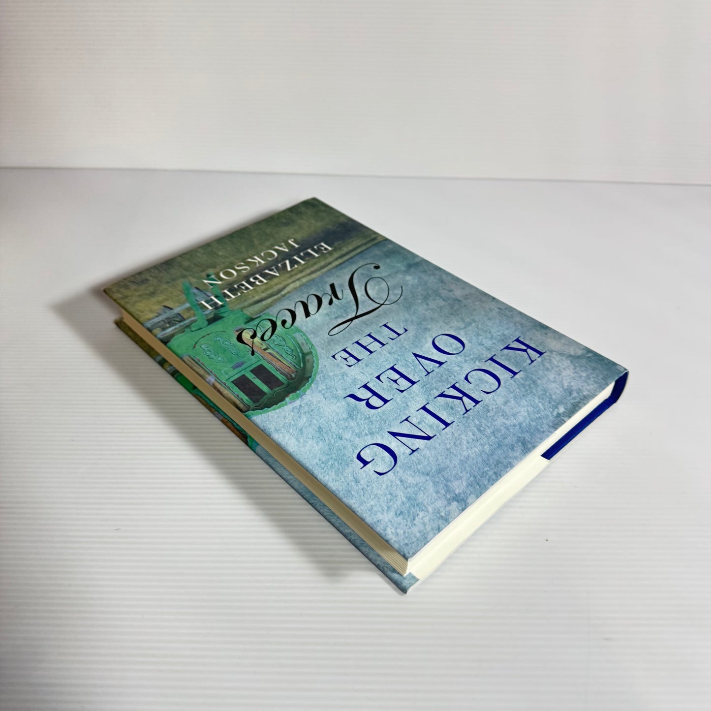 Kicking Over The Traces - Elizabeth Jackson (New)