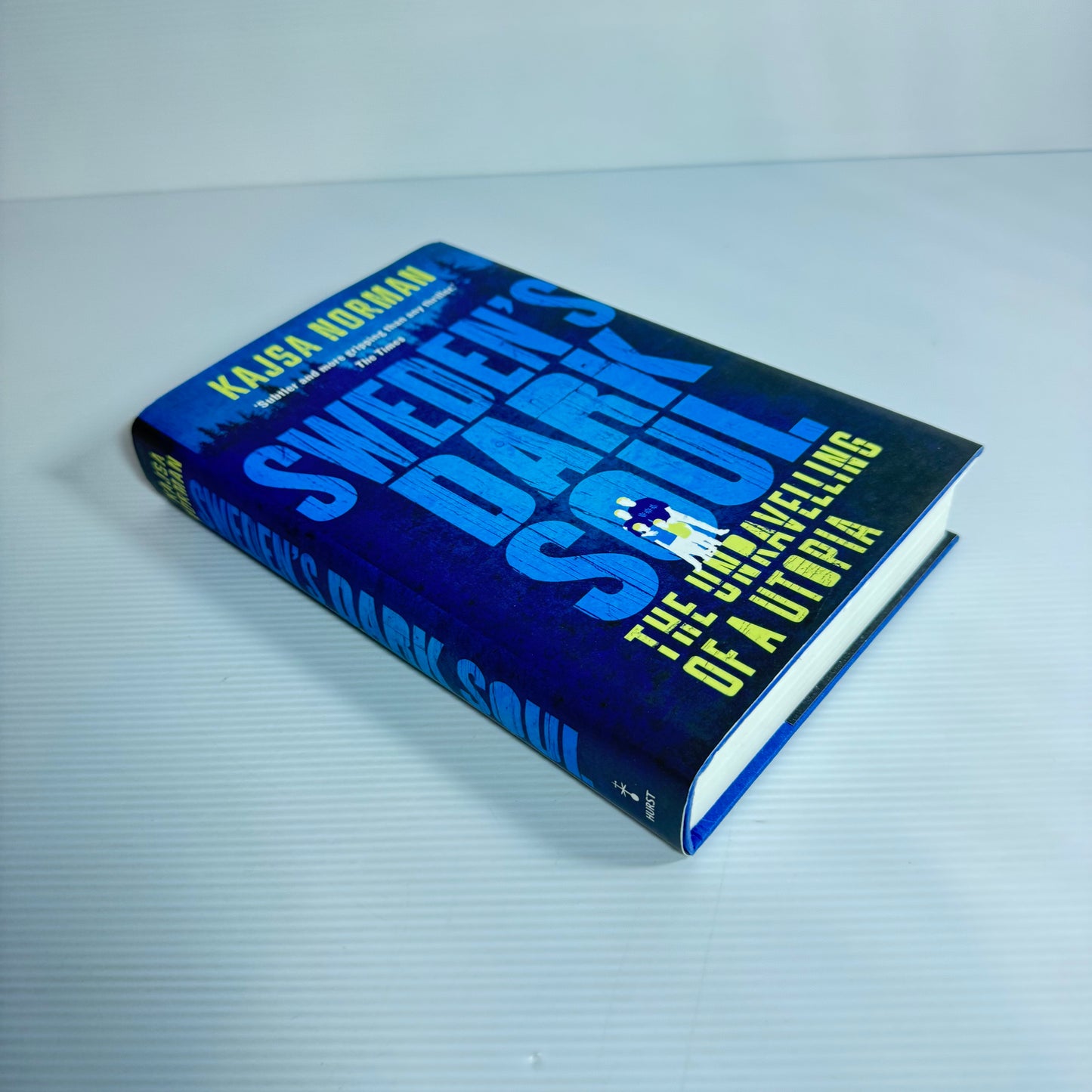 Sweden's Dark Soul: The Unravelling Of A Utopia - Kajsa Norman (New)