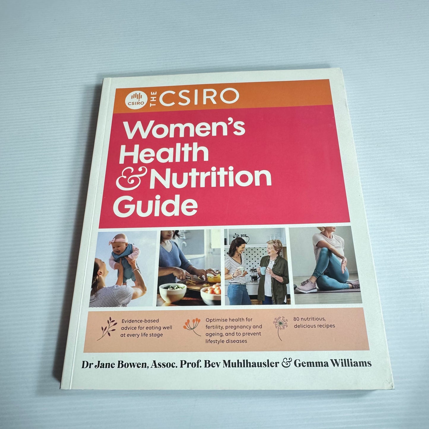 The CSIRO Women's Health & Nutrition Guide - Jane Bowen, Bev Muhlhausler & Gemma Williams