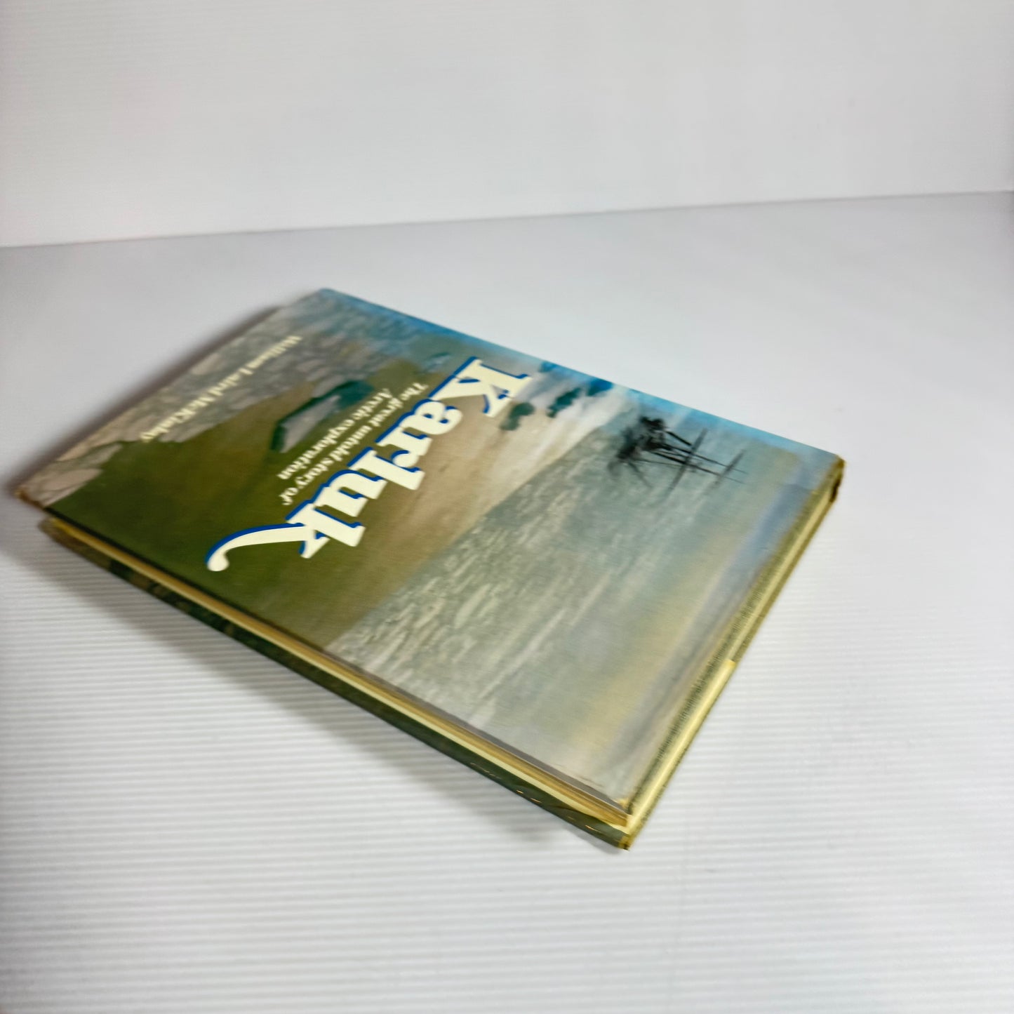 Karluk: The Great Untold Story Of Arctic Exploration - William Laird McKinlay (Vintage 1976)
