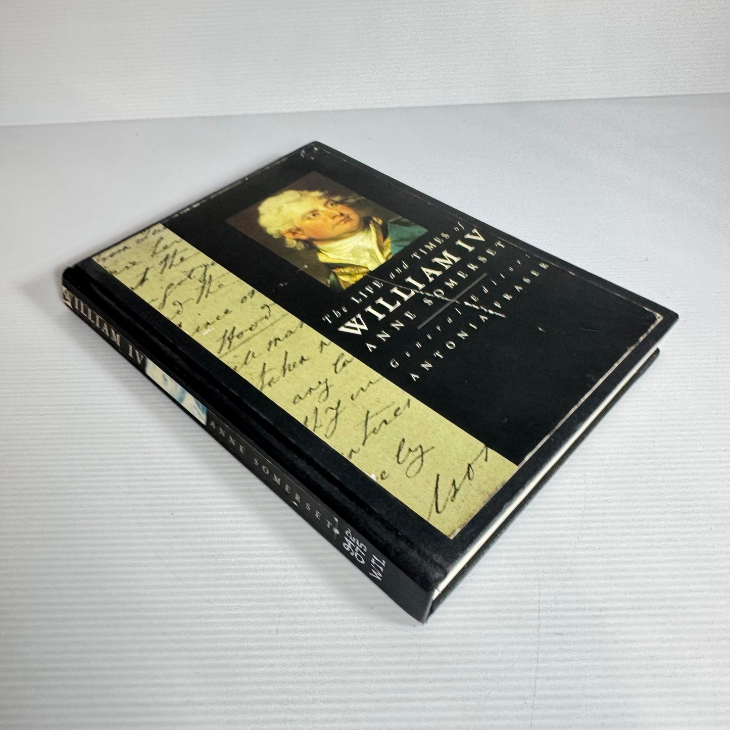 The life and Times Of William IV- Anne Somerset