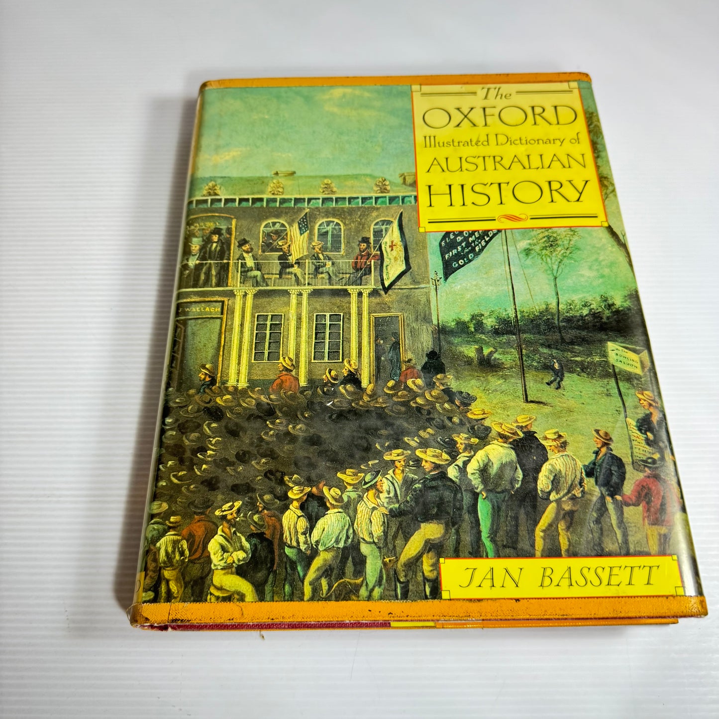 The Oxford Illustrated Dictionary Of Australian History - Jan Bassett