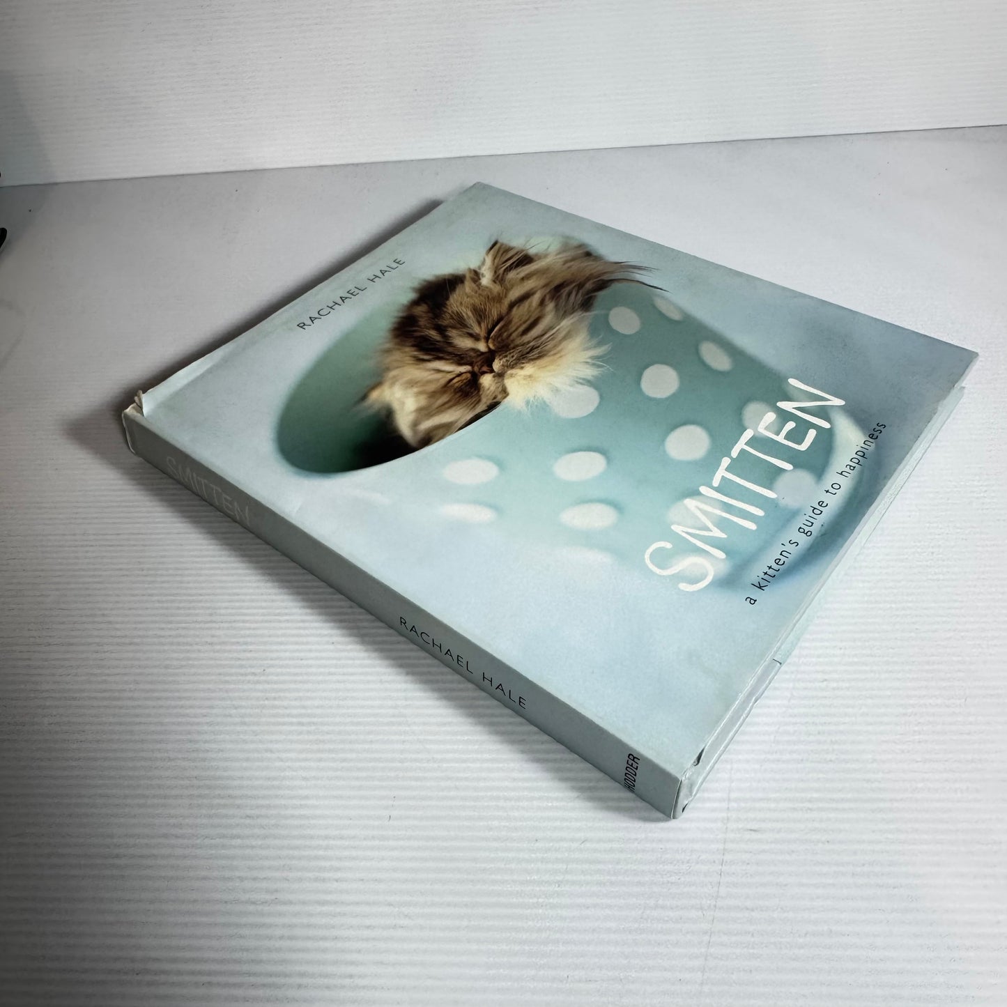 Smitten A Kitten's Guide To Happiness - Rachael Hale