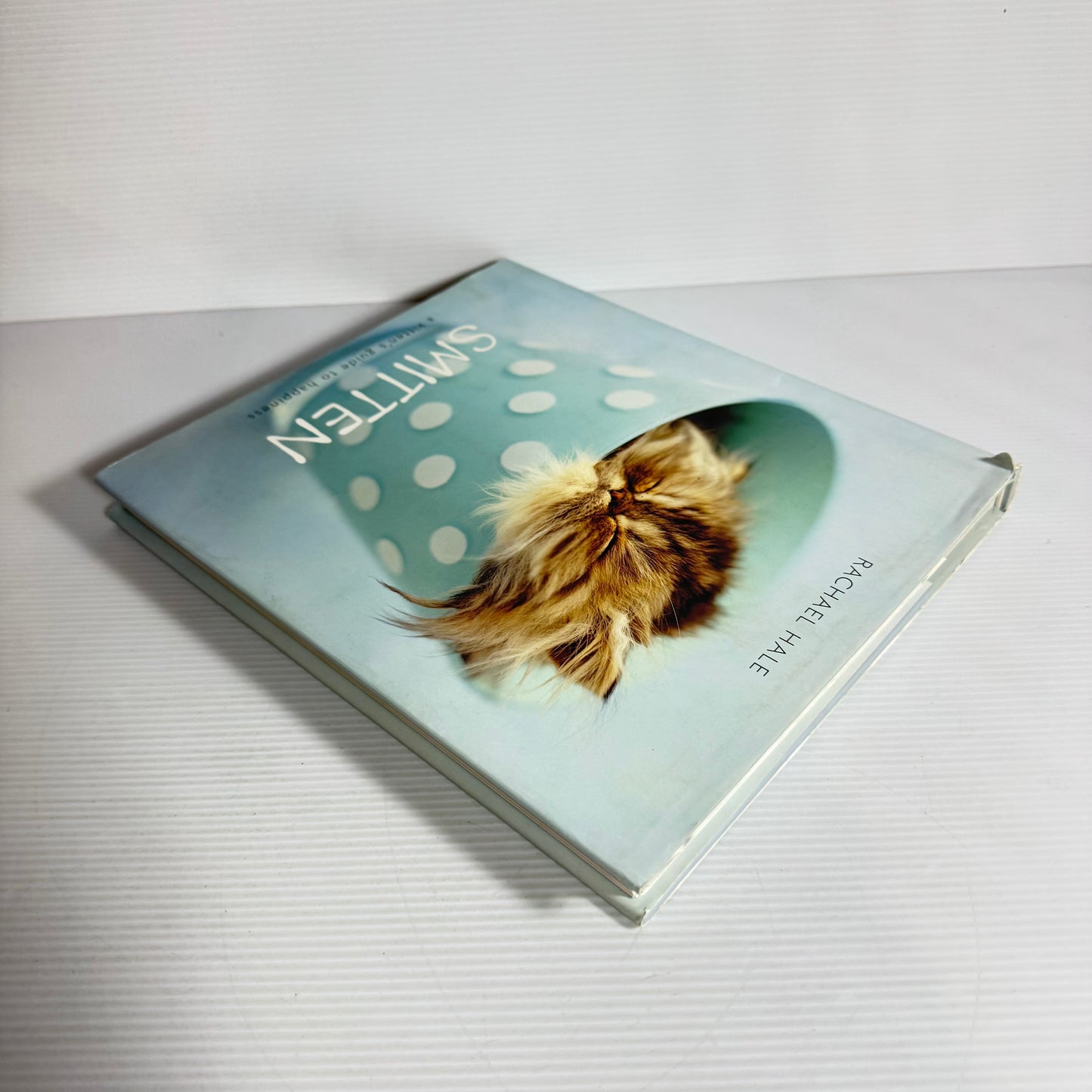 Smitten A Kitten's Guide To Happiness - Rachael Hale