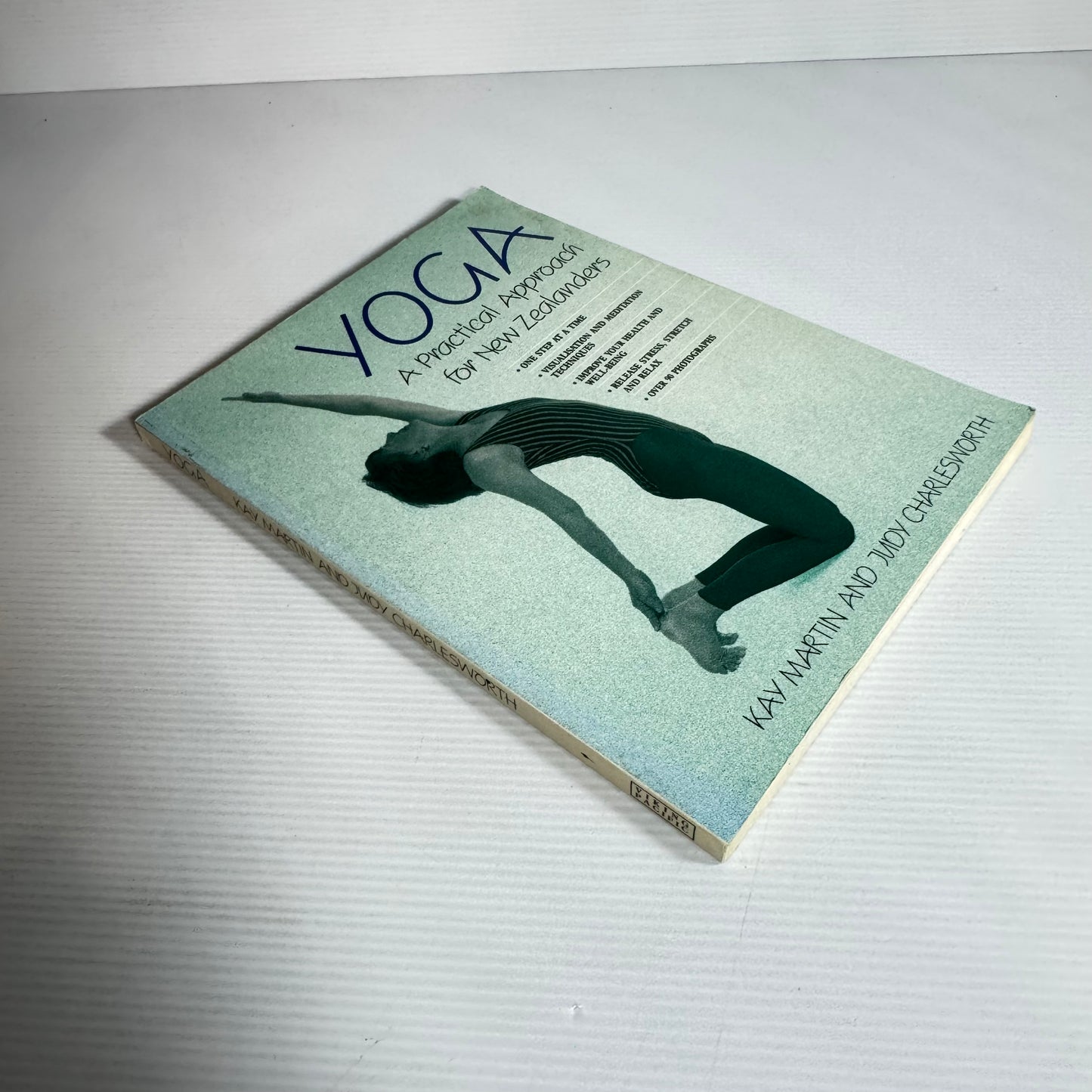 Yoga: A Practical Approach For New Zealanders - Kay Martin And Judy Charlesworth