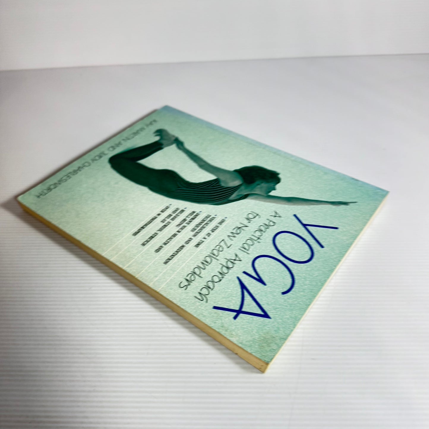 Yoga: A Practical Approach For New Zealanders - Kay Martin And Judy Charlesworth
