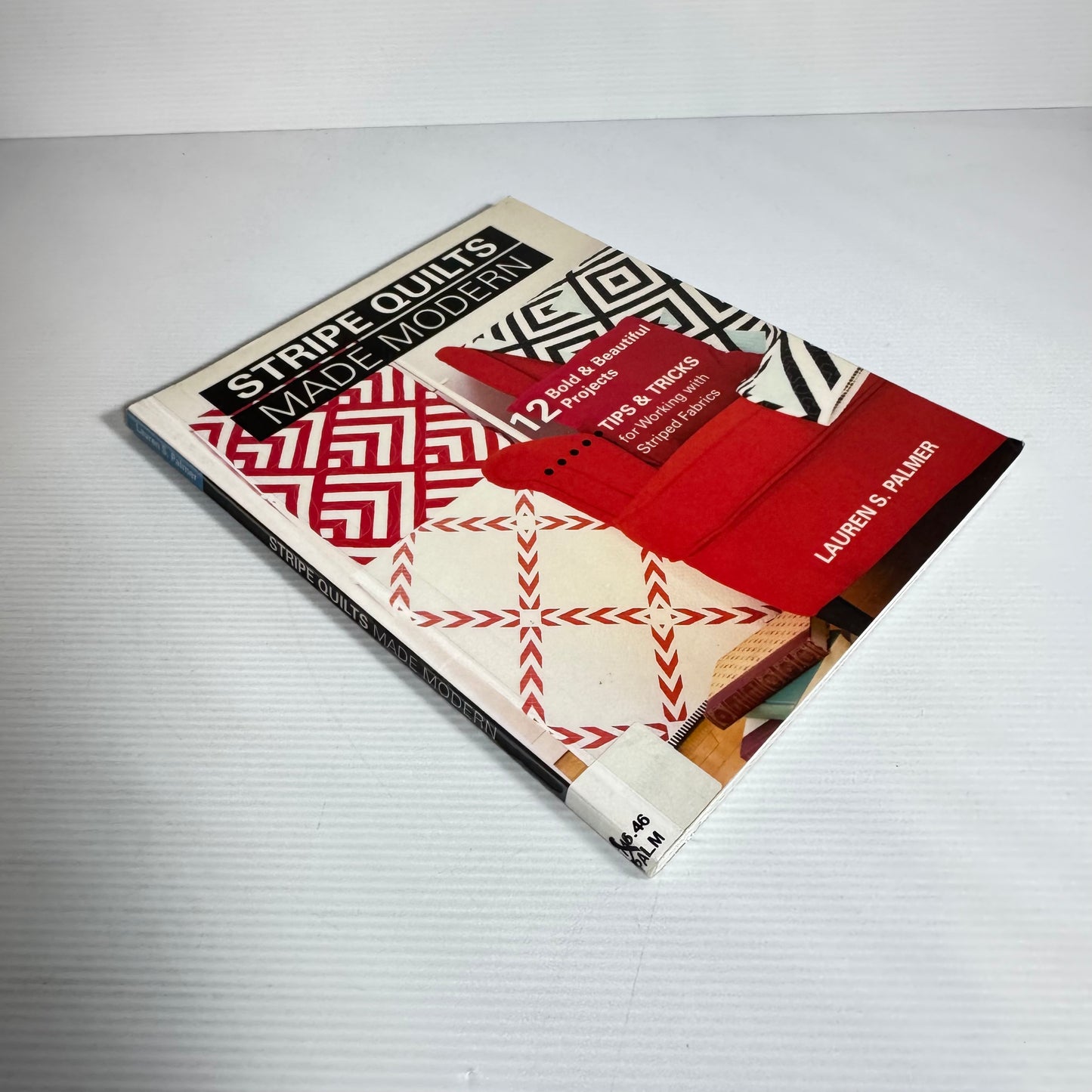 Stripe Quilts Made Modern - Lauren S. Palmer