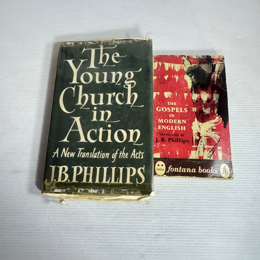 J.B. Phillips Vintage Book Bundle x 2 : The Young Church in Action & The Gospels in Modern English (1959)(2876)