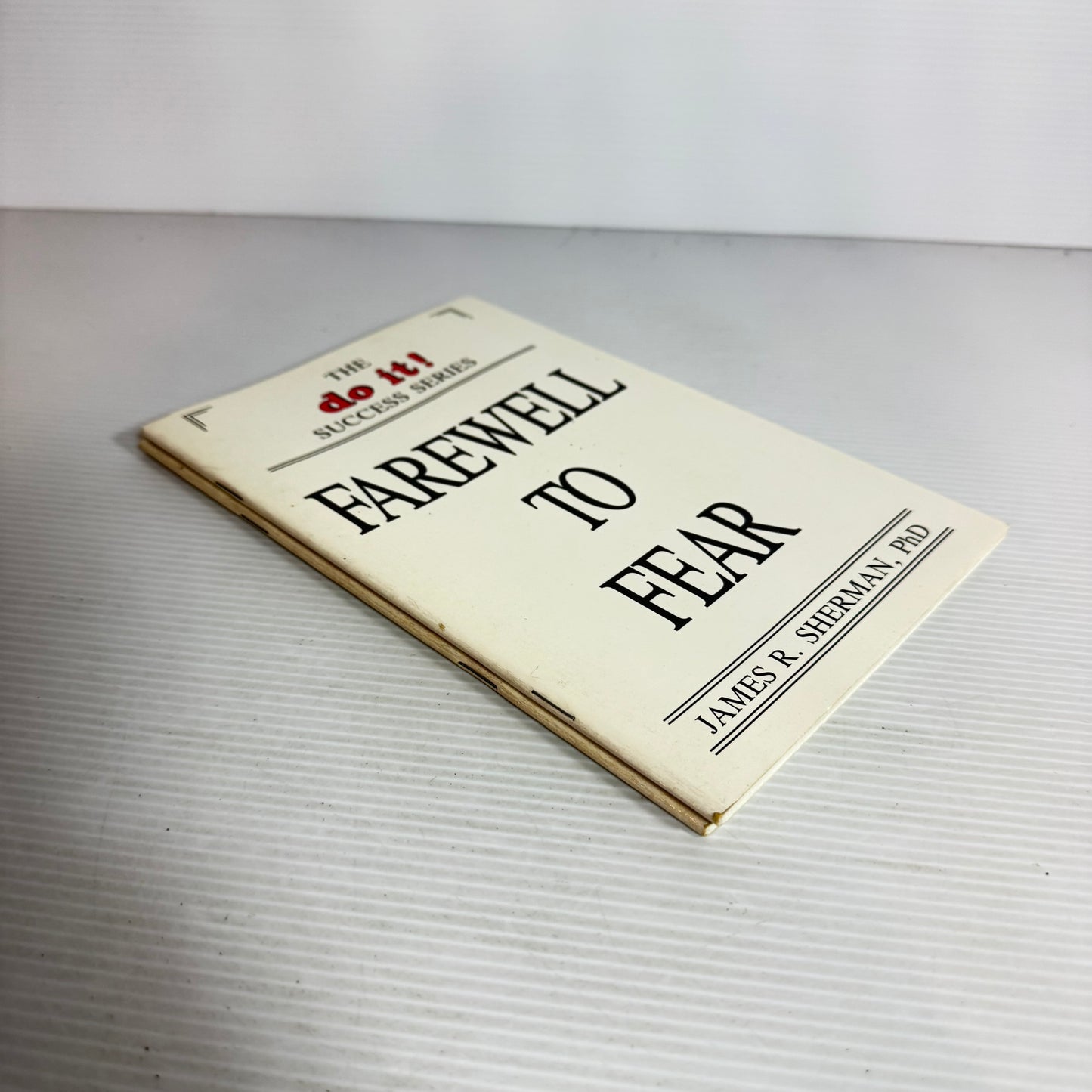 Self Help Book Bundle x 2 : The Do It! Success Series - Be A Winner & Farewell to Fear - James R. Sherman, PhD(2474)