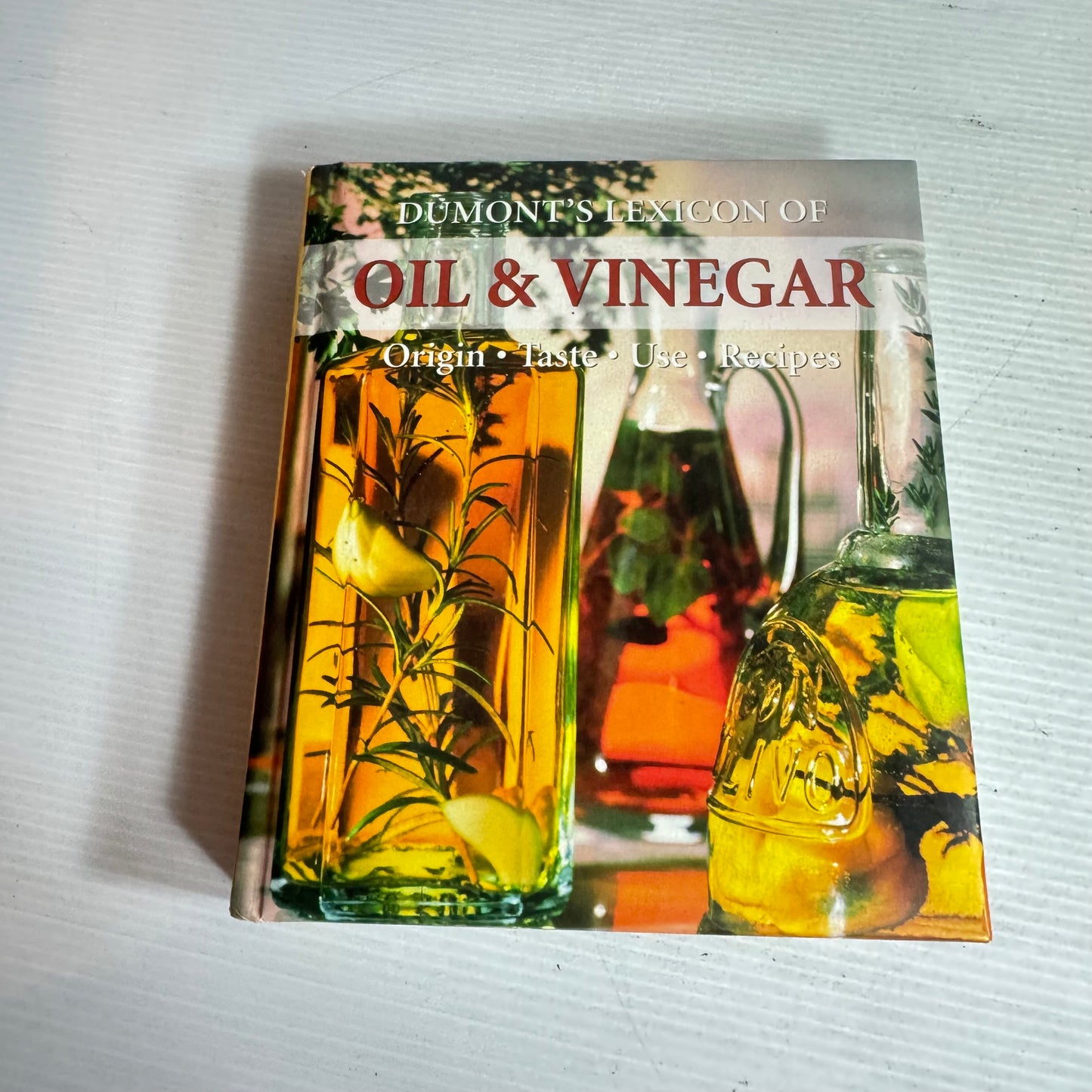 Olive Oil & Vinegar Book Bundle x 2 : Dumont's Lexicon of Oil & Vinegar, Flavouring with Olive Oil - Clare Gordon-Smith (2884)
