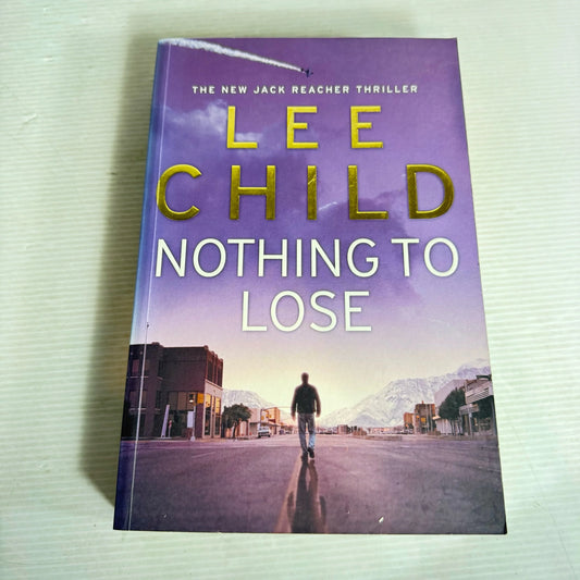 Nothing To Lose - Lee Child