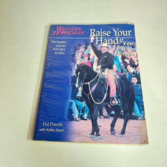 Western Horseman Book Bundle x 2 Magazines : Natural Horsemanship & Raise Your Hand If You Love Horses (2251)