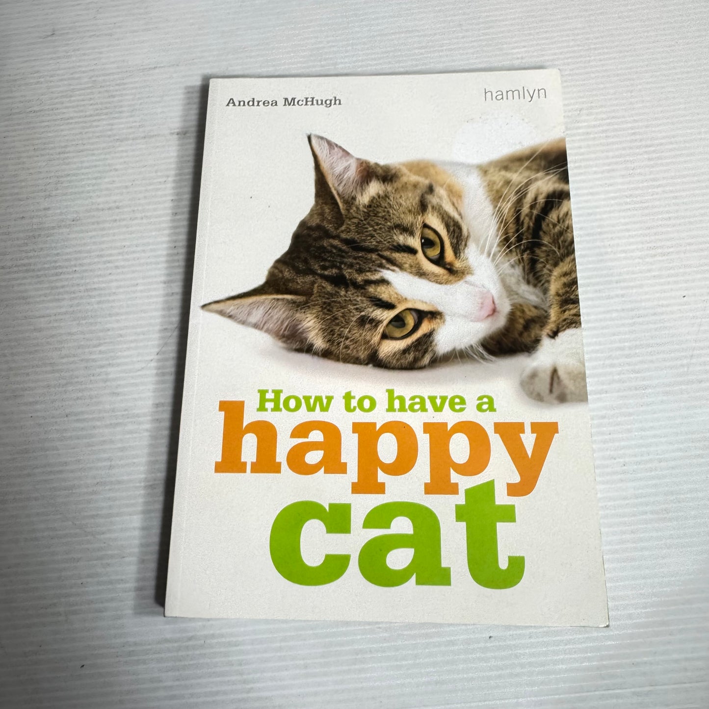 Cat Lovers Book Bundle x 3 : Meow, How to Have a Happy Cat, Roger Caras' Treasury of Great Cat Stories (2858)