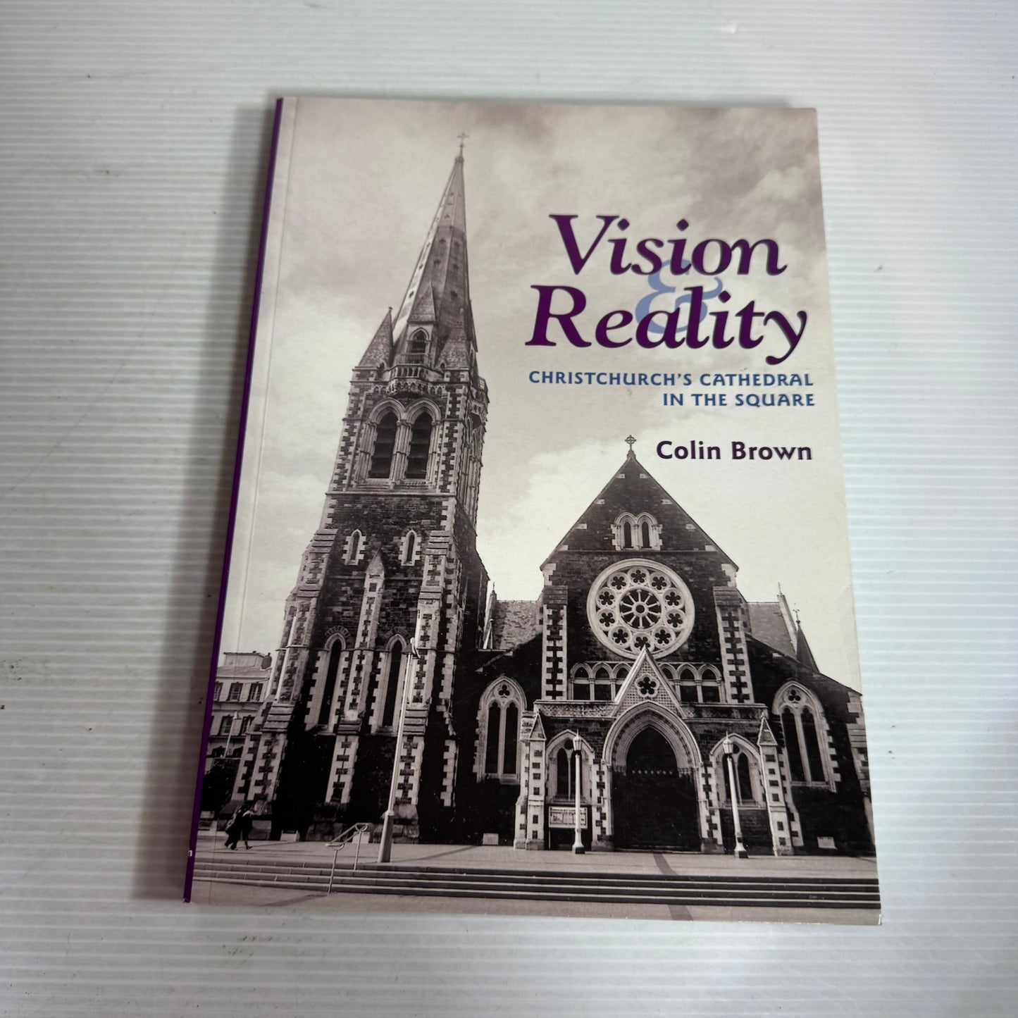 Christchurch Churches & Cathedral Book Bundle x 2 : Early Churches in and Around Christchurch - Derek & Judith Hamilton, vision & Reality : Christchurch's Cathedral in the Square - Colin Brown (2901)