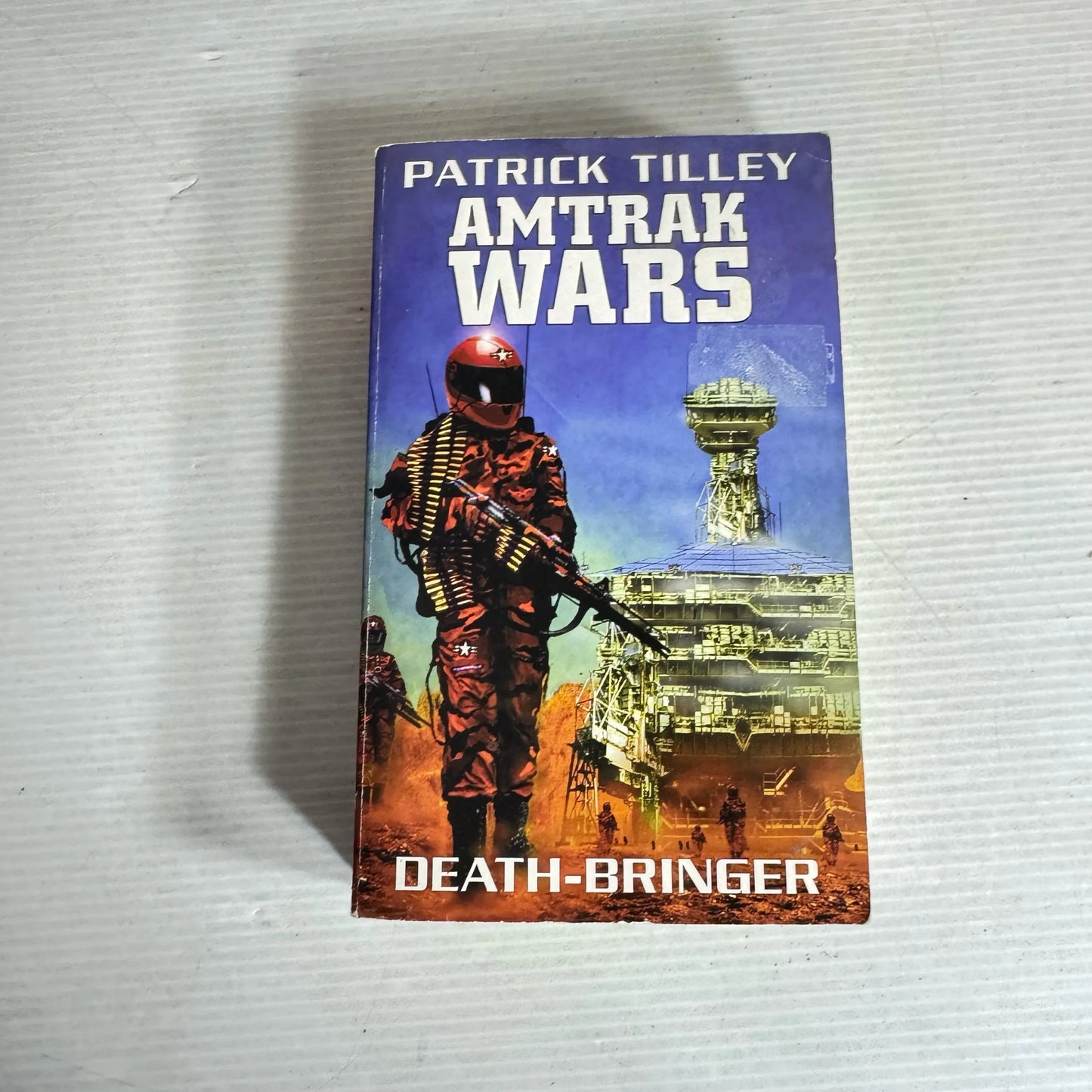 Amtrak Wars: Death-Bringer - Patrick Tilley