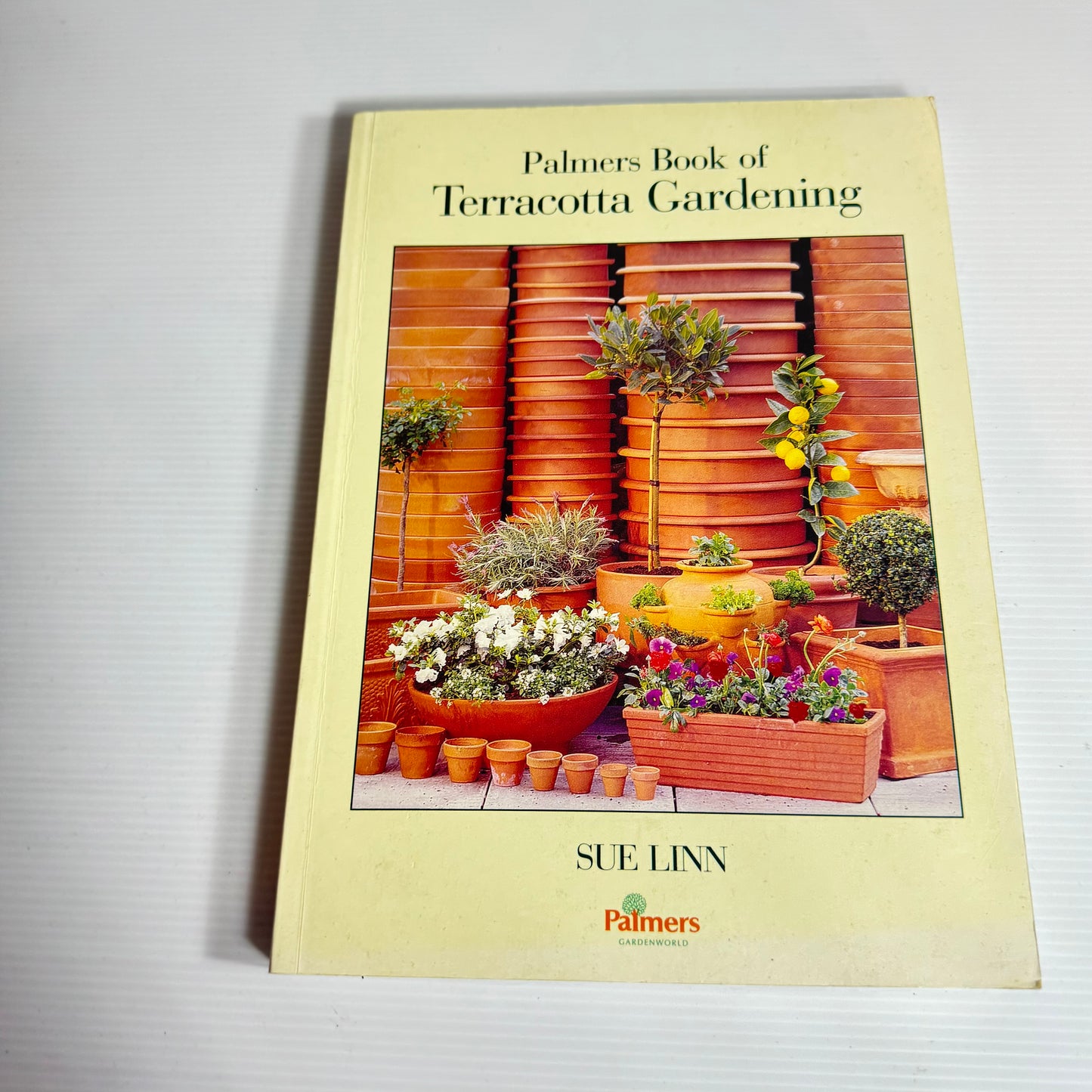 Palmers Book of Terracotta Gardening - Sue Linn