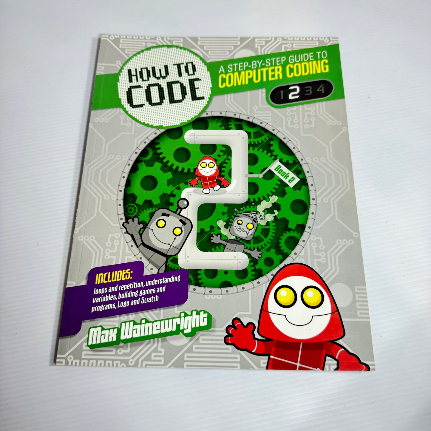 How to Code : A Step-by-Step Guide to Computer Coding Books 1 , 2, 3 & 4 - Make Wainewright (3102)