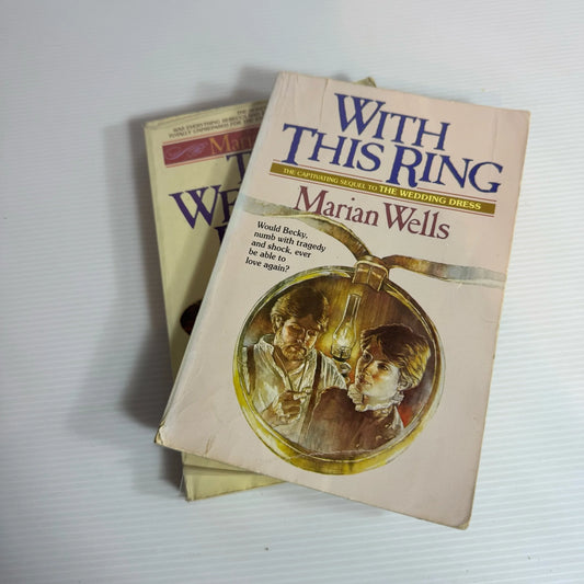 Marian Wells Historical Christian Book Bundle x 2 : The Wedding Dress & With This Ring (2174) (Vintage 1982)