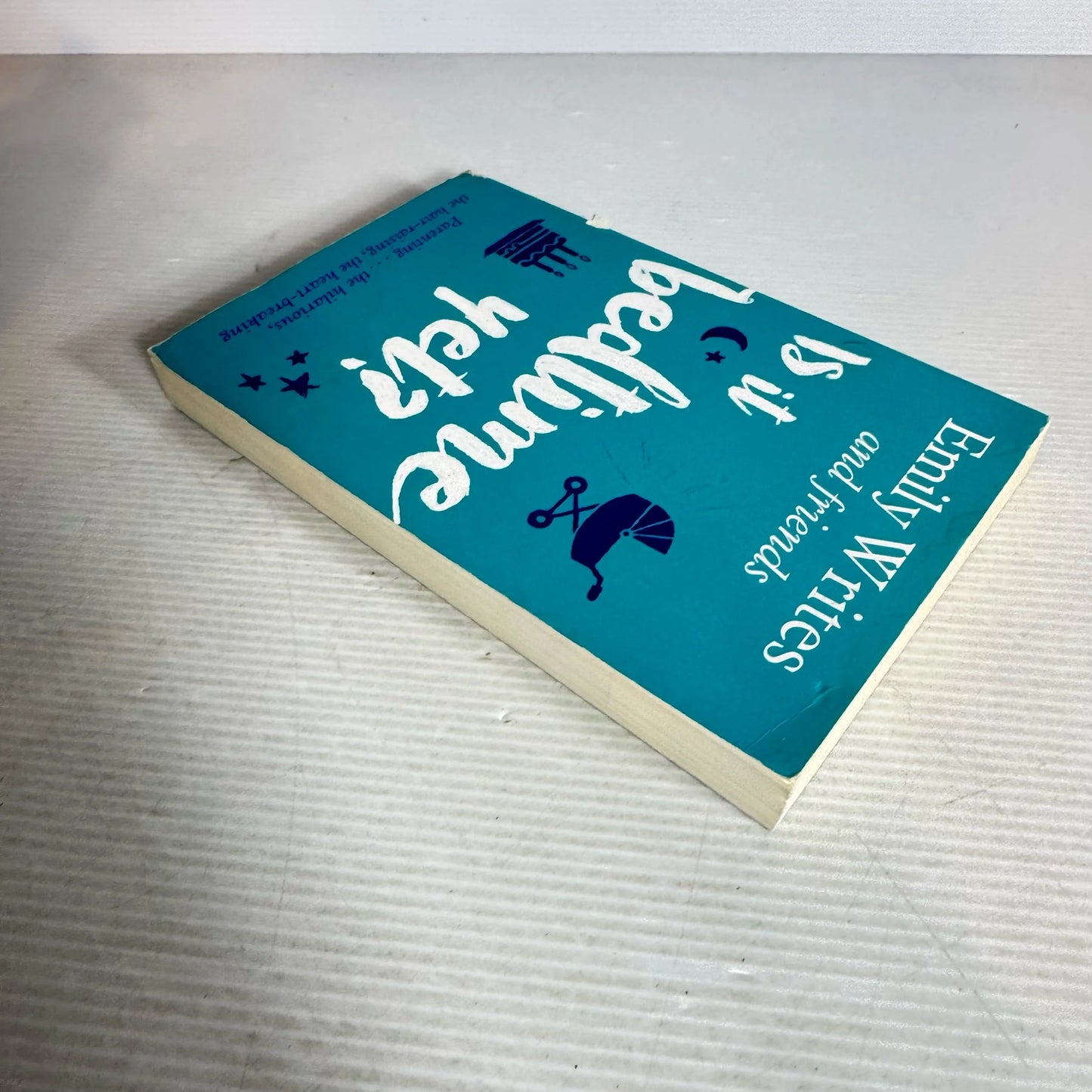 Is It Bed Time Yet? - Emily Writes and Friends (Inscription/Signed by Author)