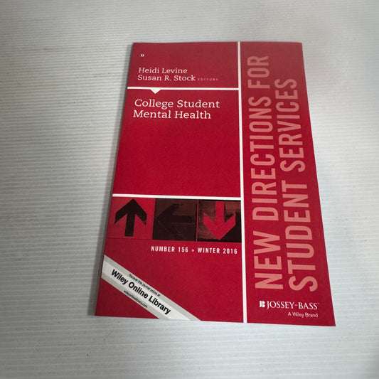 New Directions For Student Services : College Student Mental Health - Heidi Levin & Susan R. Stock