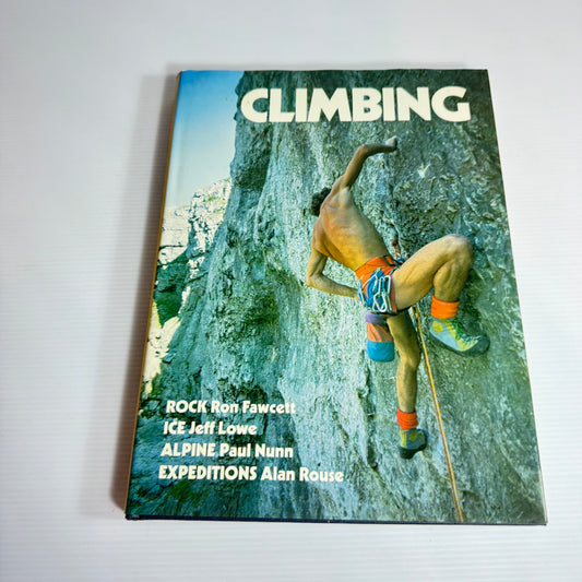 Climbing - Fawcett, Lowe, Nunn, Rouse (First Edition 1986)