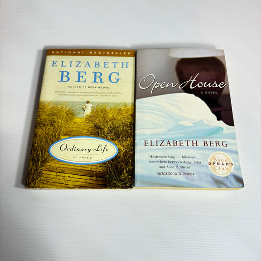 Elizabeth Berg Book Bundle x 2 : Open House & Ordinary Life (3053)