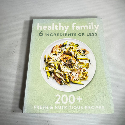 6 Ingredients or Less Cookbook Bundle x 2 : Healthy Family & 15 Minute Meals (2937)