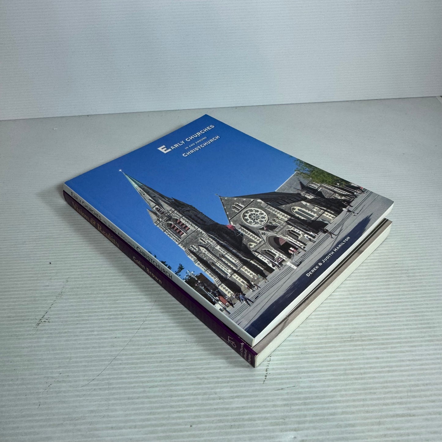 Christchurch Churches & Cathedral Book Bundle x 2 : Early Churches in and Around Christchurch - Derek & Judith Hamilton, vision & Reality : Christchurch's Cathedral in the Square - Colin Brown (2901)